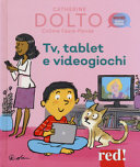 Copertina  Tv, tablet e videogiochi