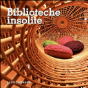 Copertina  Biblioteche insolite