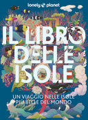 Copertina  Il libro delle isole : un viaggio nelle isole più belle del mondo