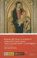 Copertina  Palazzo dei Vicari a Scarperia e Raccolta d'arte sacra Don Corrado Paoli a Sant'Agata : guida alla visita del museo e alla scoperta del territorio