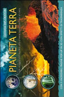Copertina  Pianeta terra : un viaggio dal nucleo alla crosta terrestre fino al cielo : con 5 incredibili pagine pop-up in 3D con effetti di trasparenza