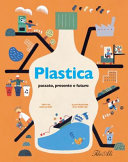 Copertina  Plastica : passato, presente e futuro