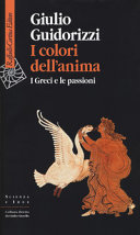 Copertina  I colori dell'anima : i Greci e le passioni