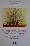 Copertina  Struture e /o culture : la culture fûr dal popul e je inlusion e pecjât