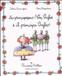 Copertina  La principessa Non Voglio e il principe Voglio