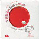 Copertina  Il pancione della mamma : tu dentro e io davanti