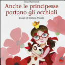 Copertina  Anche le principesse portano gli occhiali
