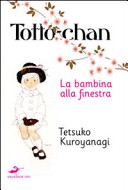 Copertina  Totto-chan : la bambina alla finestra