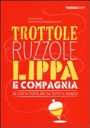Copertina  Trottole, ruzzole, lippa e compagnia : 50 giochi popolari da tutto il mondo