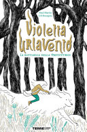 Copertina  Violetta Urlavento : la battaglia della protettrice