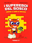 Copertina  I supereroi del bosco contro il ladro di nocciole