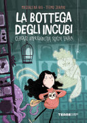 Copertina  La bottega degli incubi : cercasi apprendista senza paura