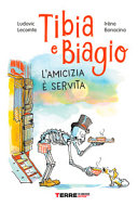 Copertina  Tibia e Biagio. L'amicizia è servita