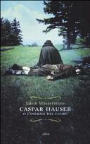 Copertina  Caspar Hauser, o L'inerzia del cuore