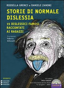Copertina  Storie di normale dislessia : 15 dislessici famosi raccontati ai ragazzi