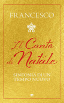 Copertina  Il canto di Natale : sinfonia di un tempo nuovo