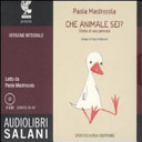 Copertina  Che animale sei? [Audiolibro] : storia di una pennuta