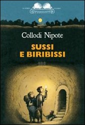 Copertina  Sussi e Biribissi : storia di un viaggio verso il centro della Terra