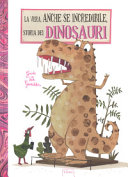 Copertina  La vera, anche se incredibile, storia dei dinosauri