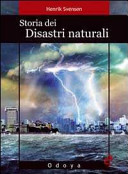Copertina  Storia dei disastri naturali : la fine è vicina