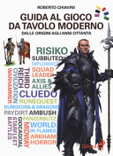 Copertina  Guida al gioco da tavolo moderno : dalle origini agli anni Ottanta