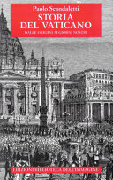 Copertina  Storia del Vaticano : dalle origini ai giorni nostri