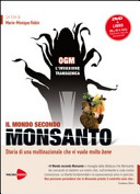 Copertina  Il mondo secondo Monsanto : storia di una multinazionale che vi vuole molto bene