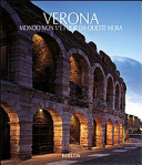 Copertina  Verona : mondo non v'è fuor da queste mura : there is no world without Verona' s walls