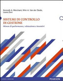 Copertina  Sistemi di controllo di gestione : misure di performance, valutazione e incentivi