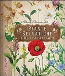Copertina  Atlante illustrato delle piante selvatiche e infusioni curative