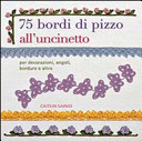 Copertina  75 bordi di pizzo all'uncinetto : per decorazioni, angoli, bordure e altro