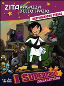 Copertina  Zita ragazza dello spazio, libro primo : Destinazione stelle