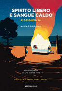 Copertina  Spirito libero e sangue caldo : autobiografia di una donna rom