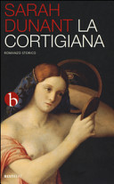 Copertina  La cortigiana : [romanzo storico]