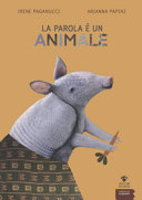 Copertina  La parola è un animale : bestiario etimologico