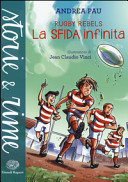 Copertina  Rugby Rebels : la sfida infinita