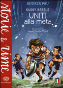 Copertina  Rugby Rebels : uniti alla meta