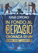Copertina  In fondo al crepaccio : cronaca di un soccorso impossibile