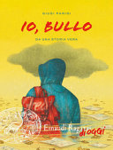 Copertina  Io, bullo : da una storia vera