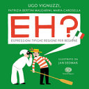 Copertina  Eh? : Espressioni tipiche regione per regione