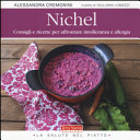Copertina  Nichel : consigli e ricette per affrontare intolleranza e allergia