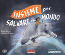 Copertina  Insieme per salvare il mondo
