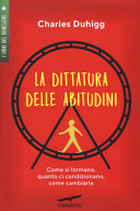 Copertina  La dittatura delle abitudini