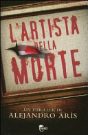 Copertina  L'artista della morte : romanzo