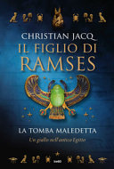 Copertina  1 : Il figlio di Ramses : la tomba maledetta : romanzo
