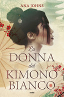 Copertina  La donna dal kimono bianco : romanzo