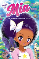 Copertina  I viaggi di Mia : le meraviglie della terra