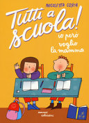 Copertina  Io però voglio la mamma
