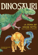 Copertina  Dinosauri : la storia dei grandi rettili