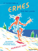 Copertina  Le avventure di Ermes dio dei ladri : la mitologia greca in 100 episodi